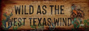 "Wild as the West Texas Wind" Cowboy - Small 11"x 28" Rectangle Artwork