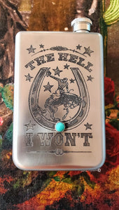 The Hell I Won't Flask Cowboy