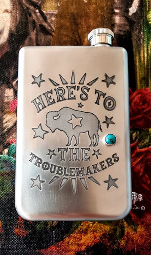 Here's to the Troublemakers Flask