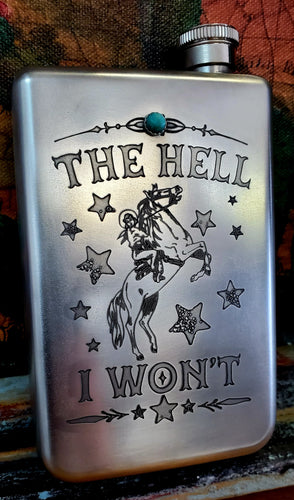 The Hell I Won't Cowgirl Flask