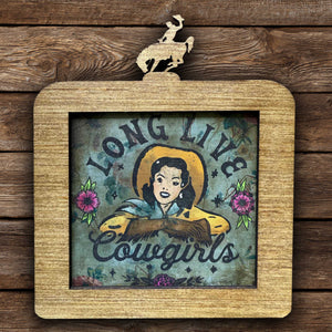 Long Live Cowgirls - Mini Frame