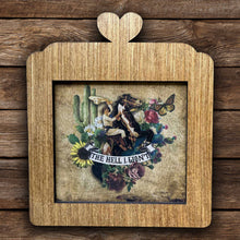 The Hell I won't Cowgirl - Mini Frame