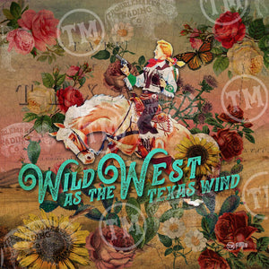 "WILD AS THE WEST TEXAS WIND" Cowgirl Square Artwork