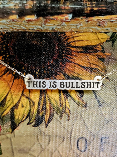 This is Bullshit - Sterling Silver Necklace