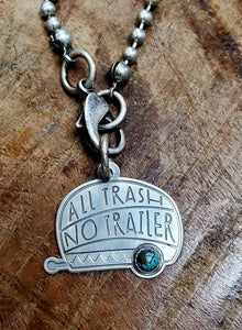 All Trash No Trailer - Sterling Silver Pendant Necklace